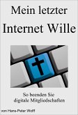 Mein letzter Internet Wille (eBook, ePUB)