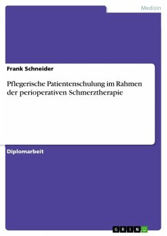 Pflegerische Patientenschulung im Rahmen der perioperativen Schmerztherapie (eBook, ePUB)