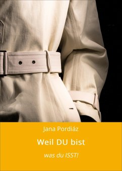 Weil DU bist (eBook, ePUB) - Pordiáz, Jana