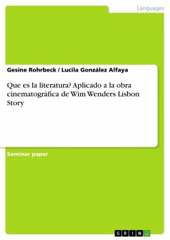 Que es la literatura? Aplicado a la obra cinematográfica de Wim Wenders Lisbon Story (eBook, ePUB) - Rohrbeck, Gesine; Alfaya, Lucila González