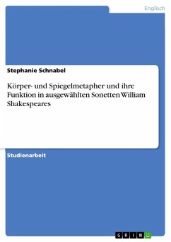 Körper- und Spiegelmetapher und ihre Funktion in ausgewählten Sonetten William Shakespeares (eBook, ePUB)