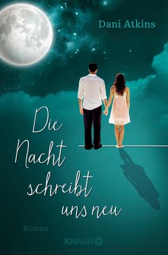 Die Nacht schreibt uns neu (eBook, ePUB) - Atkins, Dani