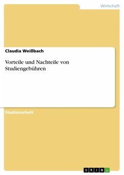Vorteile und Nachteile von Studiengebühren (eBook, ePUB) - Weißbach, Claudia