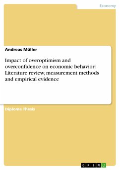 Impact of overoptimism and overconfidence on economic behavior: Literature review, measurement methods and empirical evidence (eBook, ePUB) - Müller, Andreas