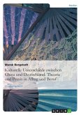Kulturelle Unterschiede zwischen China und Deutschland - Theorie und Praxis in Alltag und Beruf (eBook, ePUB)