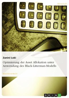 Optimierung der Asset Allokation unter Anwendung des Black-Litterman-Modells (eBook, ePUB)