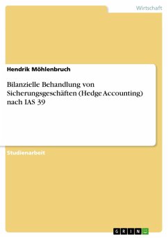 Bilanzielle Behandlung von Sicherungsgeschäften (Hedge Accounting) nach IAS 39 (eBook, PDF)