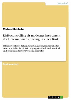 Risikocontrolling als modernes Instrument der Unternehmensführung in einer Bank (eBook, ePUB) - Rohleder, Michael