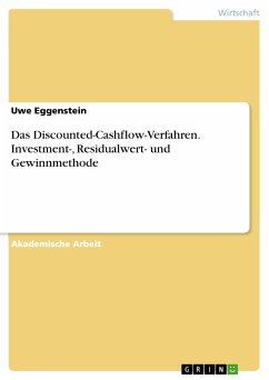Das Discounted-Cashflow-Verfahren. Investment-, Residualwert- und Gewinnmethode (eBook, PDF)