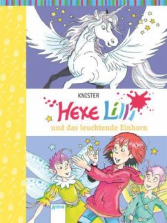 Hexe Lilli und das leuchtende Einhorn / Hexe Lilli Bd.20 - Knister