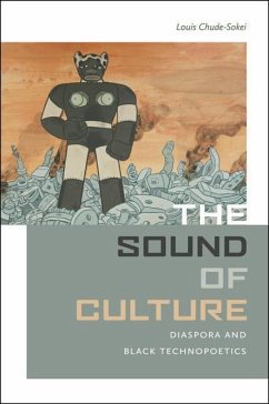 The Sound of Culture - Chude-Sokei, Louis