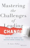 Mastering the Challenges of Leading Change