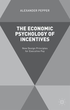 The Economic Psychology of Incentives - Pepper, A.