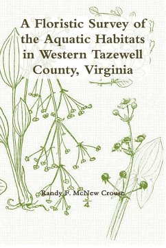 A Floristic Survey of the Aquatic Habitats in Western Tazewell County, Virginia - Crouse, Randy F. Mcnew