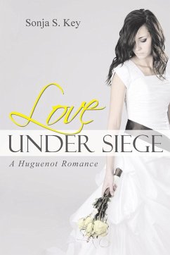 Love Under Siege - Key, Sonja S.