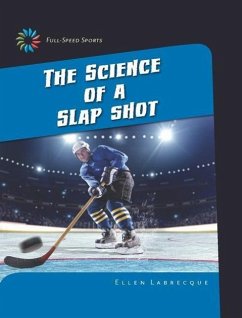 The Science of a Slap Shot - Labrecque, Ellen