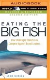 Eating the Big Fish