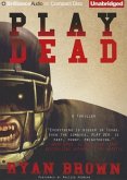 Play Dead: A Thriller