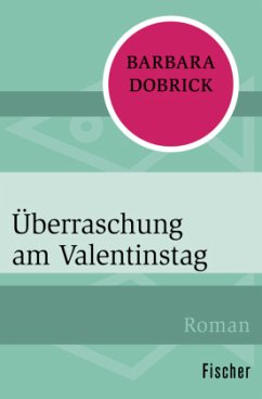 Überraschung am Valentinstag - Dobrick, Barbara