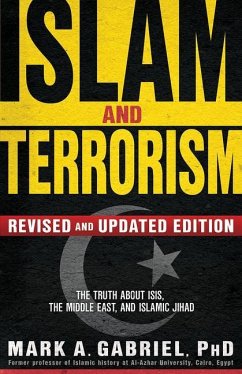 Islam And Terrorism (Revised And Updated Edition) - Gabriel, Mark A