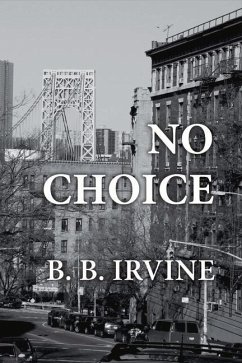 No Choice - Irvine, B. B.