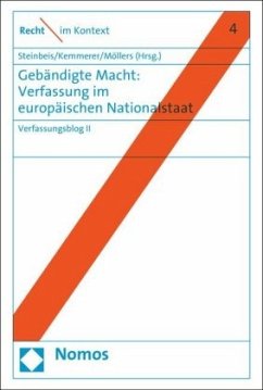 Gebändigte Macht: Verfassung im europäischen Nationalstaat