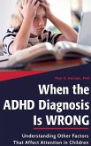 When the ADHD Diagnosis is Wrong