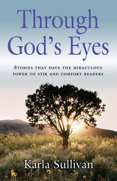 Through God's Eyes - Sullivan, Karla