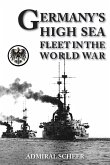 GERMANY'S HIGH SEAS FLEET IN THE WORLD WAR