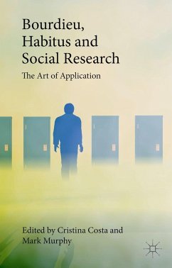 Bourdieu, Habitus and Social Research: The Art of Application