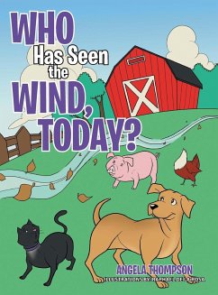 Who Has Seen the Wind, Today? - Thompson, Angela