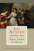 Jane Austen and the Arts Jane Austen and the Arts