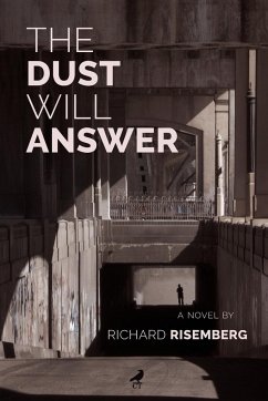 The Dust Will Answer - Risemberg, Richard