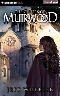 The Ciphers of Muirwood - Wheeler, Jeff