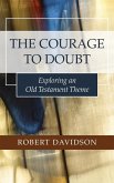 The Courage to Doubt