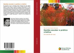 Gestão escolar e prática criativa - Soares Machado, Rita de Cássia