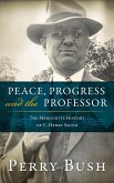 Peace, Progress, and the Professor