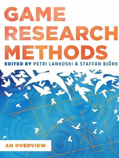 Game Research Methods - Lankoski, Patri; Björk, Staffan; Al., Et