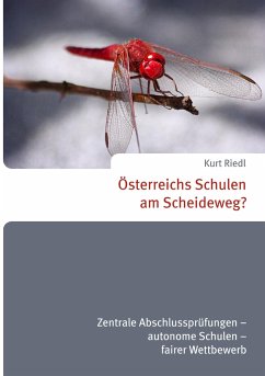 Österreichs Schulen am Scheideweg? - Riedl, Kurt