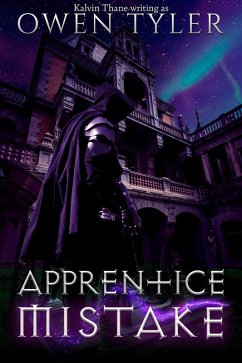 Apprentice Mistake (eBook, ePUB) - Tyler, Owen; Thane, Kalvin