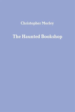 The Haunted Bookshop - Morley, Christopher