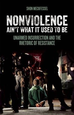 Nonviolence Ain't What It Used to Be - Meckfessel, Shon