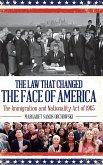 The Law that Changed the Face of America