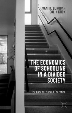 The Economics of Schooling in a Divided Society - Borooah, V.;Knox, C.