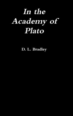 In the Academy of Plato - Bradley, D. L.