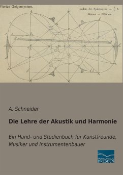 Die Lehre der Akustik und Harmonie - Schneider, A.