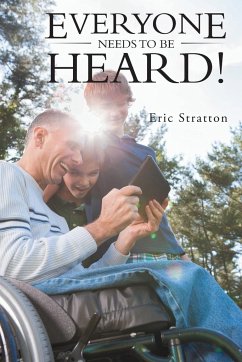 Everyone Needs To Be Heard! - Stratton, Eric