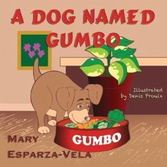 A Dog Named Gumbo - Esparza-Vela, Mary