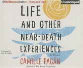 Life and Other Near-Death Experiences