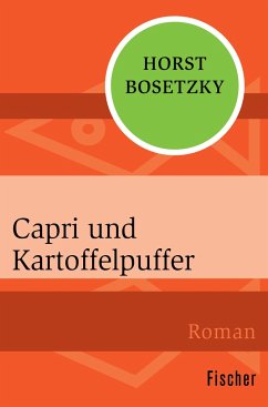 Capri und Kartoffelpuffer - Bosetzky, Horst